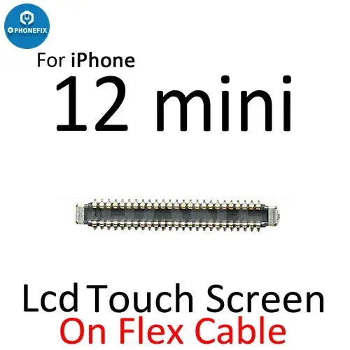 Connecteur FPC pour écran tactile LCD Mini iPhone 12 Pro Max